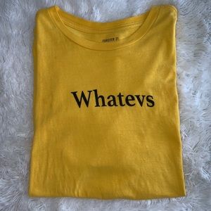 Whatevs shirt